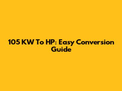 105 KW To HP: Easy Conversion Guide