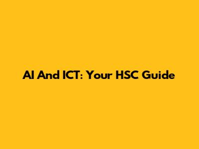 AI And ICT: Your HSC Guide