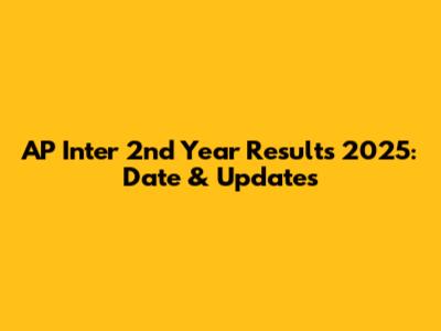 AP Inter 2nd Year Results 2025: Date & Updates