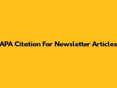 APA Citation For Newsletter Articles