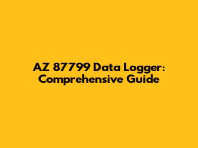 AZ 87799 Data Logger: Comprehensive Guide