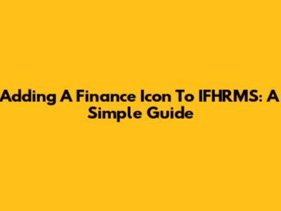 Adding A Finance Icon To IFHRMS: A Simple Guide