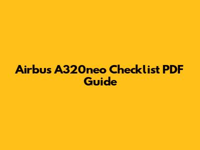 Airbus A320neo Checklist PDF Guide