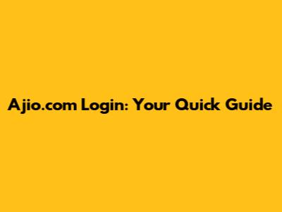 Ajio.com Login: Your Quick Guide