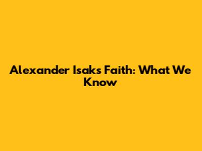 Alexander Isak's Faith: What We Know