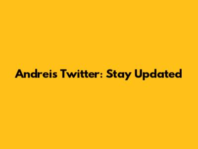 Andrei's Twitter: Stay Updated
