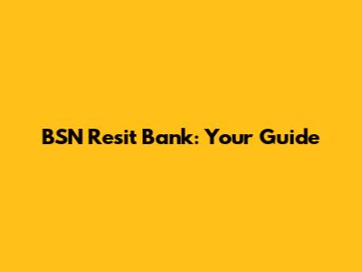 BSN Resit Bank: Your Guide