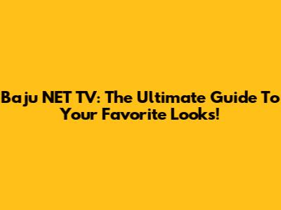 Baju NET TV: The Ultimate Guide To Your Favorite Looks!
