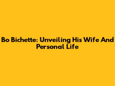 Bo Bichette: Unveiling His Wife And Personal Life