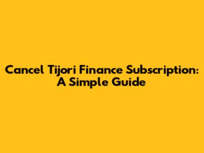 Cancel Tijori Finance Subscription: A Simple Guide