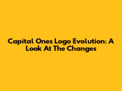 Capital One's Logo Evolution: A Look At The Changes