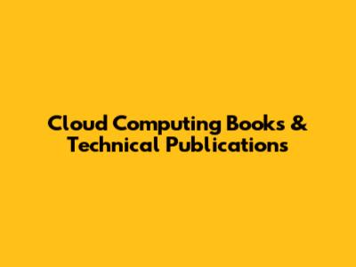 Cloud Computing Books & Technical Publications