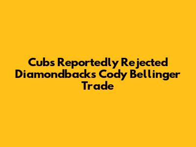 Cubs Reportedly Rejected Diamondbacks' Cody Bellinger Trade