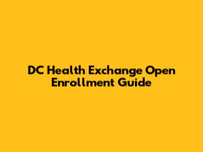 DC Health Exchange Open Enrollment Guide