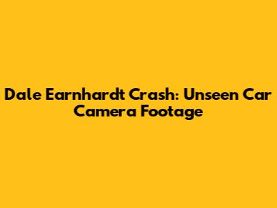 Dale Earnhardt Crash: Unseen Car Camera Footage