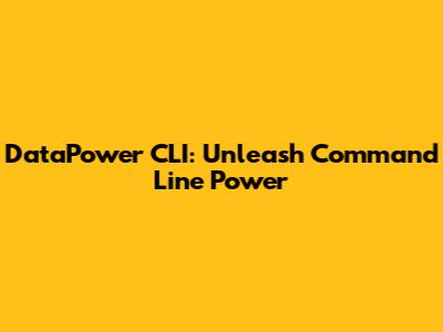 DataPower CLI: Unleash Command Line Power