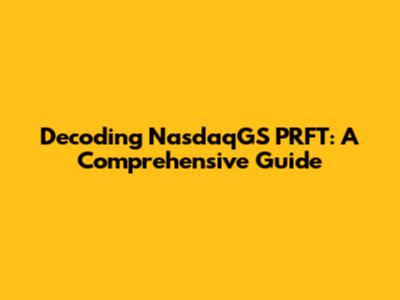 Decoding NasdaqGS PRFT: A Comprehensive Guide