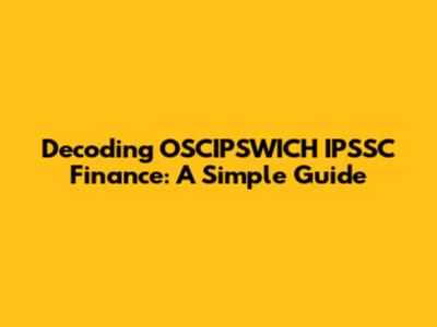 Decoding OSCIPSWICH IPSSC Finance: A Simple Guide
