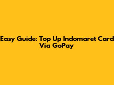 Easy Guide: Top Up Indomaret Card Via GoPay
