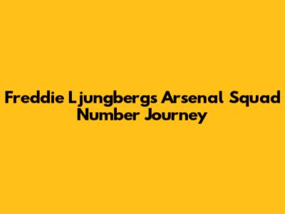 Freddie Ljungberg's Arsenal Squad Number Journey