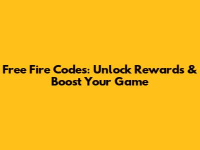 Free Fire Codes: Unlock Rewards & Boost Your Game