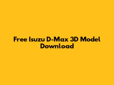 Free Isuzu D-Max 3D Model Download