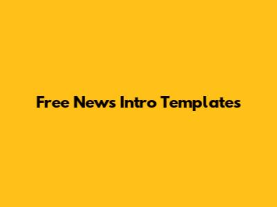 Free News Intro Templates