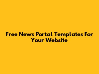 Free News Portal Templates For Your Website