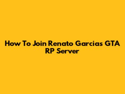 How To Join Renato Garcia's GTA RP Server