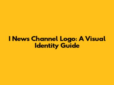 I News Channel Logo: A Visual Identity Guide