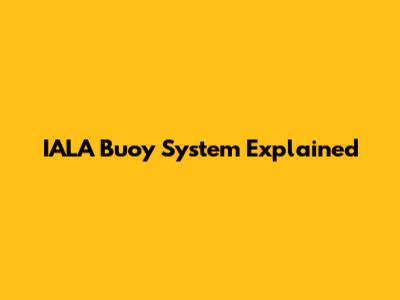 IALA Buoy System Explained