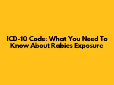 ICD-10 Code: What You Need To Know About Rabies Exposure