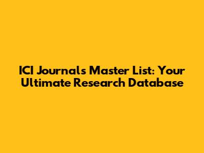 ICI Journals Master List: Your Ultimate Research Database