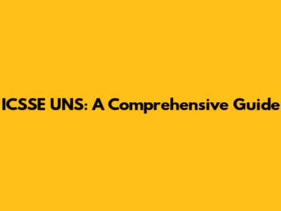 ICSSE UNS: A Comprehensive Guide