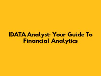 IDATA Analyst: Your Guide To Financial Analytics