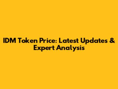 IDM Token Price: Latest Updates & Expert Analysis