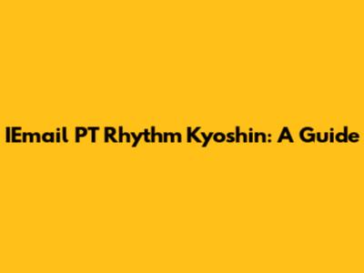 IEmail PT Rhythm Kyoshin: A Guide