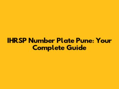 IHRSP Number Plate Pune: Your Complete Guide