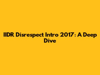 IIDR Disrespect Intro 2017: A Deep Dive