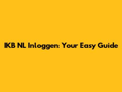 IKB NL Inloggen: Your Easy Guide
