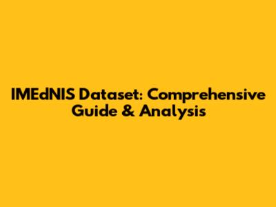 IMEdNIS Dataset: Comprehensive Guide & Analysis