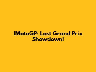 IMotoGP: Last Grand Prix Showdown!