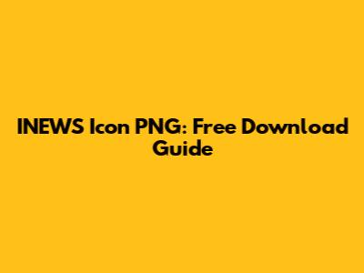 INEWS Icon PNG: Free Download Guide