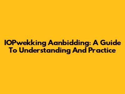 IOPwekking Aanbidding: A Guide To Understanding And Practice