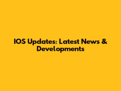 IOS Updates: Latest News & Developments