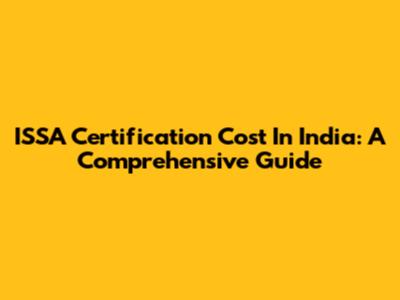ISSA Certification Cost In India: A Comprehensive Guide