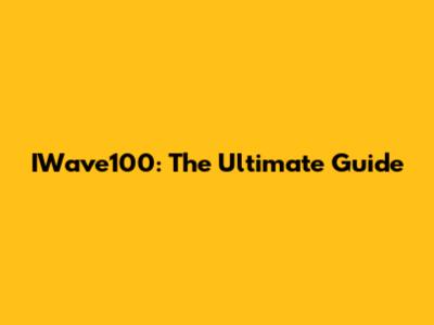 IWave100: The Ultimate Guide