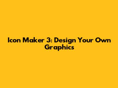 Icon Maker 3: Design Your Own Graphics