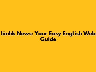 Iiinhk News: Your Easy English Web Guide