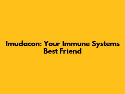 Imudacon: Your Immune System's Best Friend